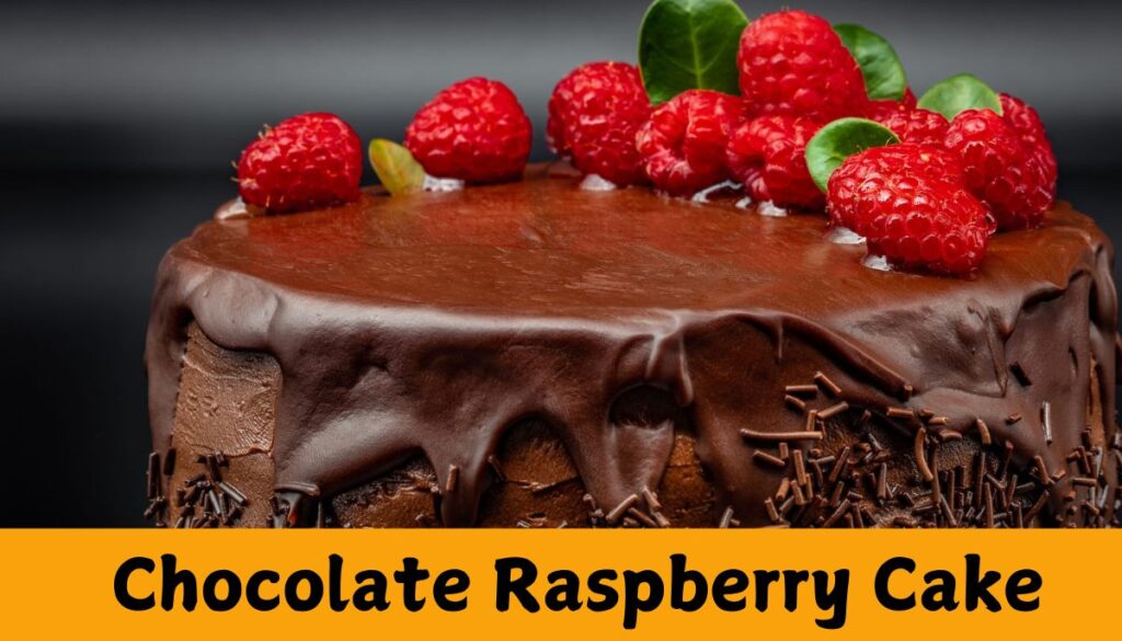 Chocolate Raspberry Cake : low sugar dessert recipes