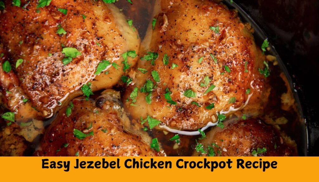 Easy Jezebel Chicken Crockpot Recipe