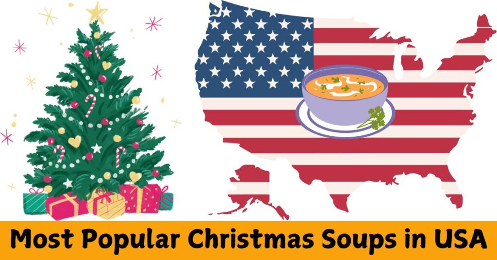 What are the Most Popular Christmas Soups?